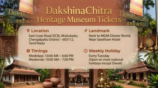 DakshinaChitra Heritage Museum Tickets