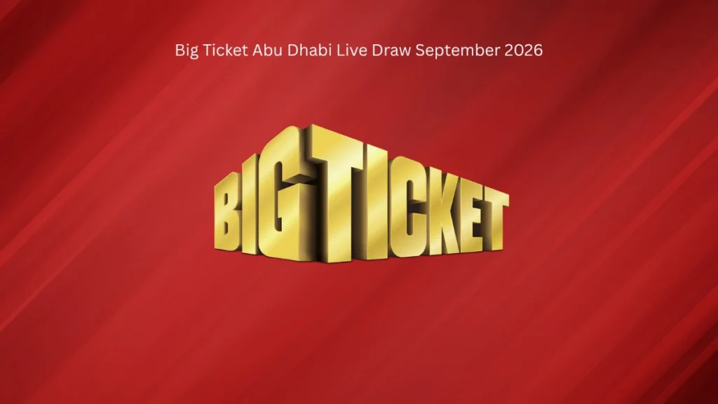 Big Ticket Abu Dhabi Live Draw September 2026